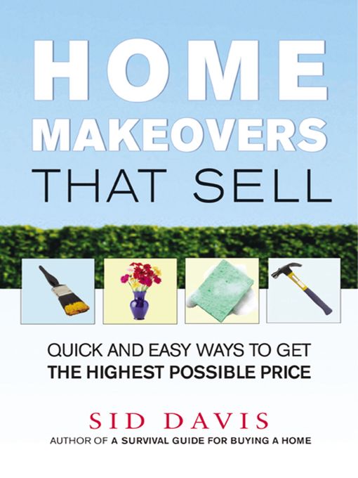Title details for Home Makeovers That Sell by Sid Davis - Available